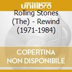 Rolling Stones (The) - Rewind (1971-1984) cd