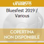 Bluesfest 2019 / Various cd