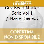 Guy Beart Master Serie Vol 1 / Master Serie Vol 2 (2 Cd) cd