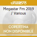 Megastar Fm 2019 / Various cd