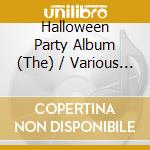 Halloween Party Album (The) / Various (2 Cd) cd