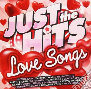Just The Hits: Love Songs / Various (2 Cd) cd musicale