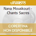Nana Mouskouri - Chants Sacres cd