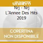 Nrj - Nrj L'Annee Des Hits 2019 cd