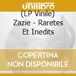 (LP Vinile) Zazie - Raretes Et Inedits lp vinile