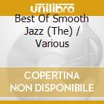 Best Of Smooth Jazz (The) / Various cd