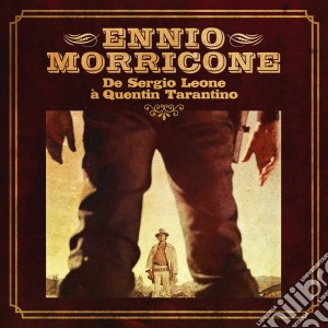 Ennio Morricone - Da Sergio Leone A Quentin Tarantino cd musicale