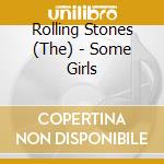Rolling Stones (The) - Some Girls cd musicale