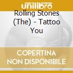 Rolling Stones (The) - Tattoo You cd musicale