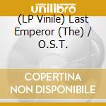 (LP Vinile) Last Emperor (The) / O.S.T. lp vinile