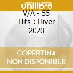 V/A - 55 Hits : Hiver 2020 cd