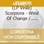 (LP Vinile) Scorpions - Wind Of Change /.. -10'- vinile