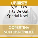 V/A - Les Hits De Gulli Special Noel 2020 cd