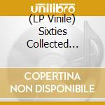 (LP Vinile) Sixties Collected -Clrd- / Various (2 Lp) vinile