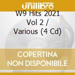 W9 Hits 2021 Vol 2 / Various (4 Cd) cd