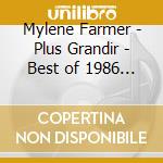 Mylene Farmer - Plus Grandir - Best of 1986 / 1996 (2 Cd) cd