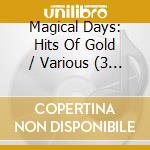 Magical Days: Hits Of Gold / Various (3 Cd) cd