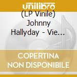 (LP Vinile) Johnny Hallyday - Vie (3 Lp+4 Cd+Dvd) lp vinile