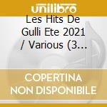 Les Hits De Gulli Ete 2021 / Various (3 Cd) cd
