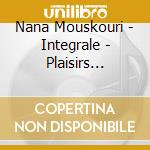 Nana Mouskouri - Integrale - Plaisirs D'Amour (20 Cd) cd musicale