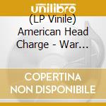 (LP Vinile) American Head Charge - War Of Art -Hq/Insert- (2 Lp) vinile