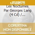 Les Nocturnes Par Georges Lang (4 Cd) / Various cd
