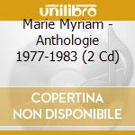 Marie Myriam - Anthologie 1977-1983 (2 Cd) cd musicale
