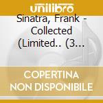 Sinatra, Frank - Collected (Limited.. (3 Cd) cd