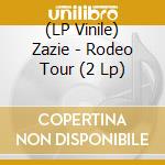 (LP Vinile) Zazie - Rodeo Tour (2 Lp) vinile
