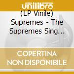 (LP Vinile) Supremes - The Supremes Sing Motown (Limited Edition) vinile