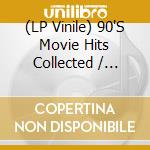 (LP Vinile) 90'S Movie Hits Collected / Various (2 Vinyl) lp vinile