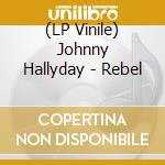 (LP Vinile) Johnny Hallyday - Rebel vinile