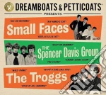 Dreamboats & Petticoats: Presents Small Faces / Spencer Davis Group / Troggs / Various (3 Cd) cd
