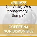 (LP Vinile) Wes Montgomery - Bumpin' lp vinile