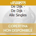 De Dijk - De Dijk - Alle Singles cd