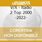 V/A - Radio 2 Top 2000 -2022- cd