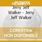 Jerry Jeff Walker - Jerry Jeff Walker cd