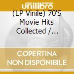 (LP Vinile) 70'S Movie Hits Collected / Various (2 Lp) lp vinile