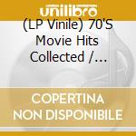 (LP Vinile) 70'S Movie Hits Collected / Various (2 Lp) vinile