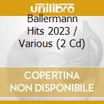 Ballermann Hits 2023 / Various (2 Cd) cd