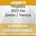 Megahits 2023-Die Zweite / Various cd