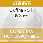 Giuffria - Silk & Steel cd