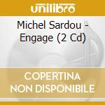 Michel Sardou - Engage (2 Cd) cd musicale