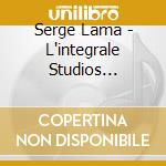 Serge Lama - L'integrale Studios 1964-1992 & Inedits Et Autres Raretes (14 Cd) cd musicale