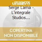 Serge Lama - L'integrale Studios 1964-1992 & Inedits Et Autres Raretes (14 Cd) cd