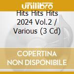 Hits Hits Hits 2024 Vol.2 / Various (3 Cd) cd musicale