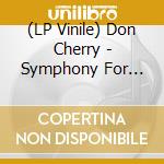 (LP Vinile) Don Cherry - Symphony For Improvisers vinile