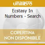 Ecstasy In Numbers - Search cd