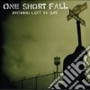 One Short Fall - Nothing Left To Say cd