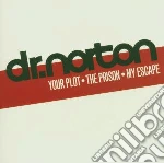 Dr. Norton - Your Plot - The Prison - cd